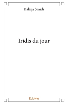 Paperback Iridis du jour [French] Book