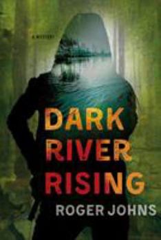 Hardcover Dark River Rising: A Mystery Book