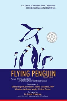 Paperback Flying Penguin Second Edition: Award-Winning Guide to Awakening Your Childhood Genius Book