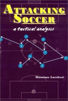 Paperback Attacking Soccer: a tactical analysis Book