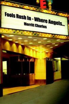 Paperback Fools Rush In - Where Angels... Book