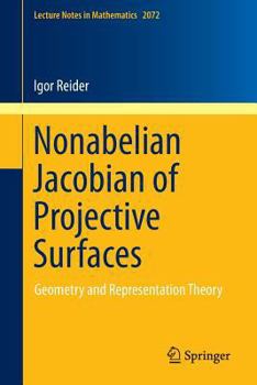 Paperback Nonabelian Jacobian of Projective Surfaces: Geometry and Representation Theory Book