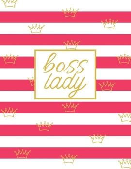 Boss Lady: Fun Large Letter Sized Notebook/Diary/Journal for Everyday Use Pink and White Stripes with Gold Crowns
