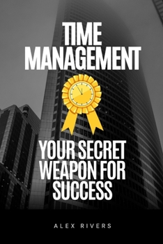 Paperback Time Management: Your Secret Weapon for Success Book