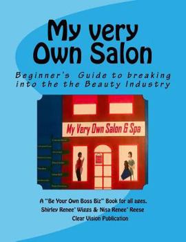 Paperback My very Own Salon: a Jr. entrepreuership book