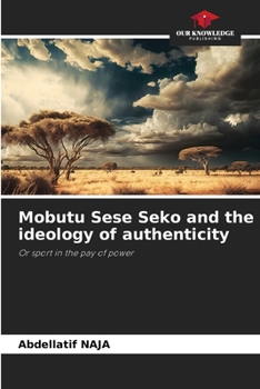 Paperback Mobutu Sese Seko and the ideology of authenticity Book