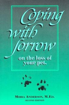 Paperback Coping with Sorrow on the Loss of Your Pet Book