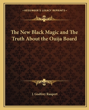 New Black Magic and The Truth About the Ouija Board