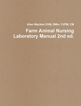 Paperback Farm Animal Nursing Laboratory Manual 2nd ed. Book
