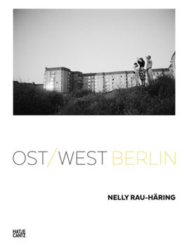 Hardcover Nelly Rau-H�ring: Ost/West Berlin Book