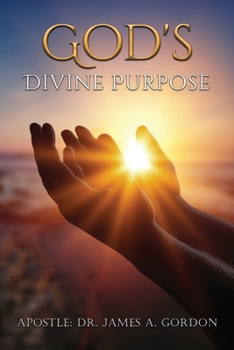 God's Divine Purpose