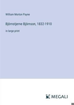 Paperback Björnstjerne Björnson, 1832-1910: in large print Book