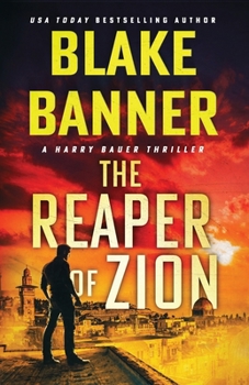 The Reaper of Zion (Harry Bauer)