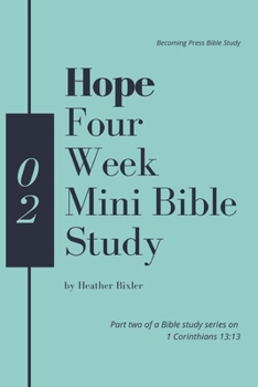 Hope - Four Week Mini Bible Study - Book  of the Four Week Mini Bible Study