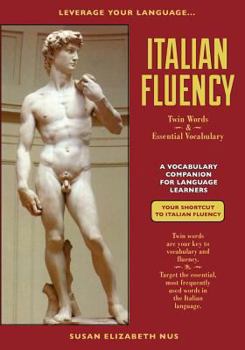 Paperback Italian Fluency: Twin-Words and Essential Vocabulary Book
