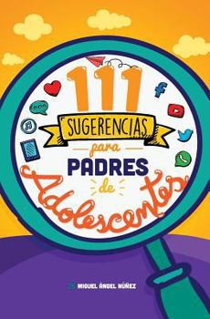 Paperback 111 Sugerencias Para Padres de Adolescentes [Spanish] Book