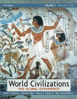 Paperback World Civilizations, Volume 1: The Global Experience Book