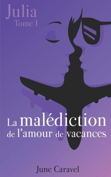 Paperback La Malédiction De L'Amour De Vacances [French] Book