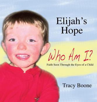 Hardcover Elijah's Hope: Who Am I Book