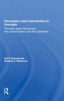 Paperback Revolution and Intervention in Grenada: The New Jewel Movement, the United States, and the Caribbean Book