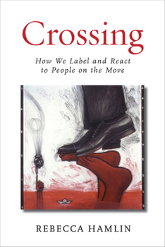 Paperback Crossing: How We Label and React to People on the Move Book