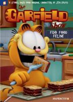 Hardcover The Garfield Show #5: Fido Food Feline Book
