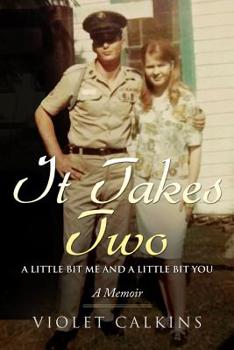 Paperback It Takes Two: A Little Bit Me and a Little Bit You Book