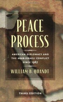 Paperback Peace Process: American Diplomacy and the Arab-Israeli Conflict since 1967 Book