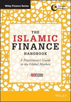 Hardcover The Islamic Finance Handbook: A Practitioner's Guide to the Global Markets Book