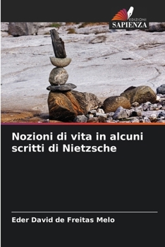 Nozioni di vita in alcuni scritti di Nietzsche