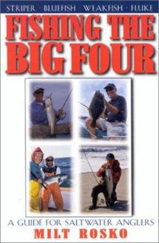 Paperback Fishing the Big Four: A Guide for Saltwater Anglers Book