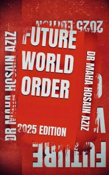 Paperback Future World Order: 2025 Edition Book