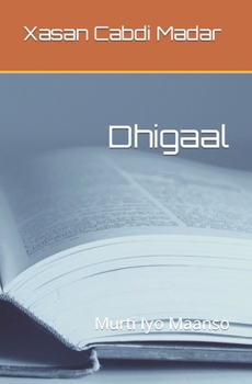 Paperback Dhigaal (Somali Edition): Murti Iyo Maanso Book