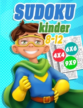 Paperback Sudoku Kinder 8-12: 300 Sudoku Rätsel Im Format 9x9 In Einfach, Mittel Und Schwer [German] Book