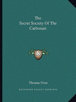 The Secret Society Of The Reformed Carbonari