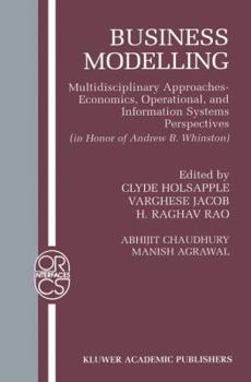 Hardcover Business Modelling: Multidisciplinary Approaches Economics, Operational, and Information Systems Perspectives Book