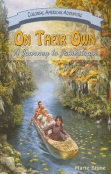 Paperback On Their Own: A Journey to Jamestown Book