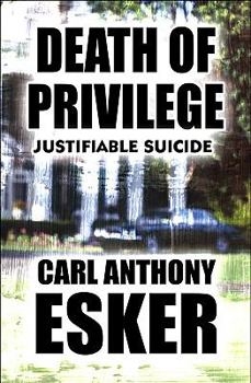 Paperback Death of Privilege: Justifiable Suicide Book