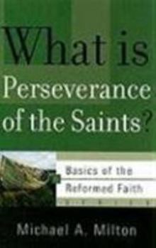 Paperback What Is Perseverance of the Saints? Book