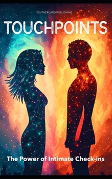 Paperback Touchpoints: The Power of Intimate Check-ins Book