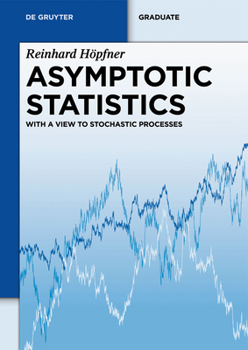 Paperback Asymptotic Statistics: With a View to Stochastic Processes Book
