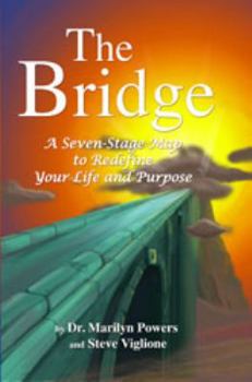 Paperback The Bridge: A Seven-Stage Map to Redefine Your Life and Purpose Book