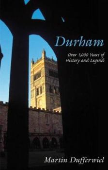 Paperback Durham: Over 1,000 Years of History and Legend Book