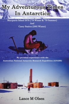 Hardcover My Adventurous Times In Antarctica Book