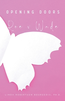 Paperback Opening Doors: Roe v Wade Book