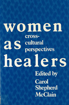 Paperback Women as Healers: Cross-Cultural Perspectives Book