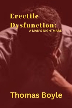 Paperback Erectile Dysfunction: A man's nightmare Book