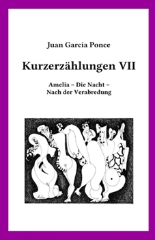 Paperback Kurzerzählungen VII: Amelia - Die Nacht - Nach der Verabredung [German] Book