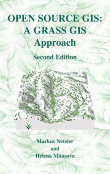 Hardcover Open Source GIS: A Grass GIS Approach Book