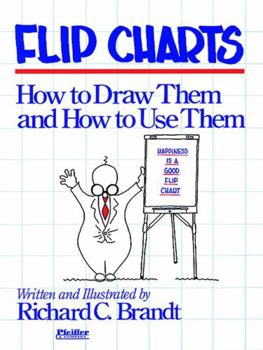 Paperback Flip Charts: How to Draw Them and How to Use Them Book